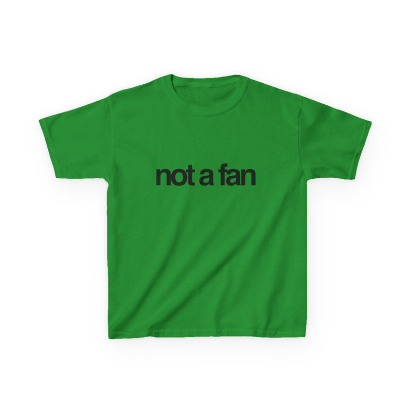 ''not a fan'' Baby Tee