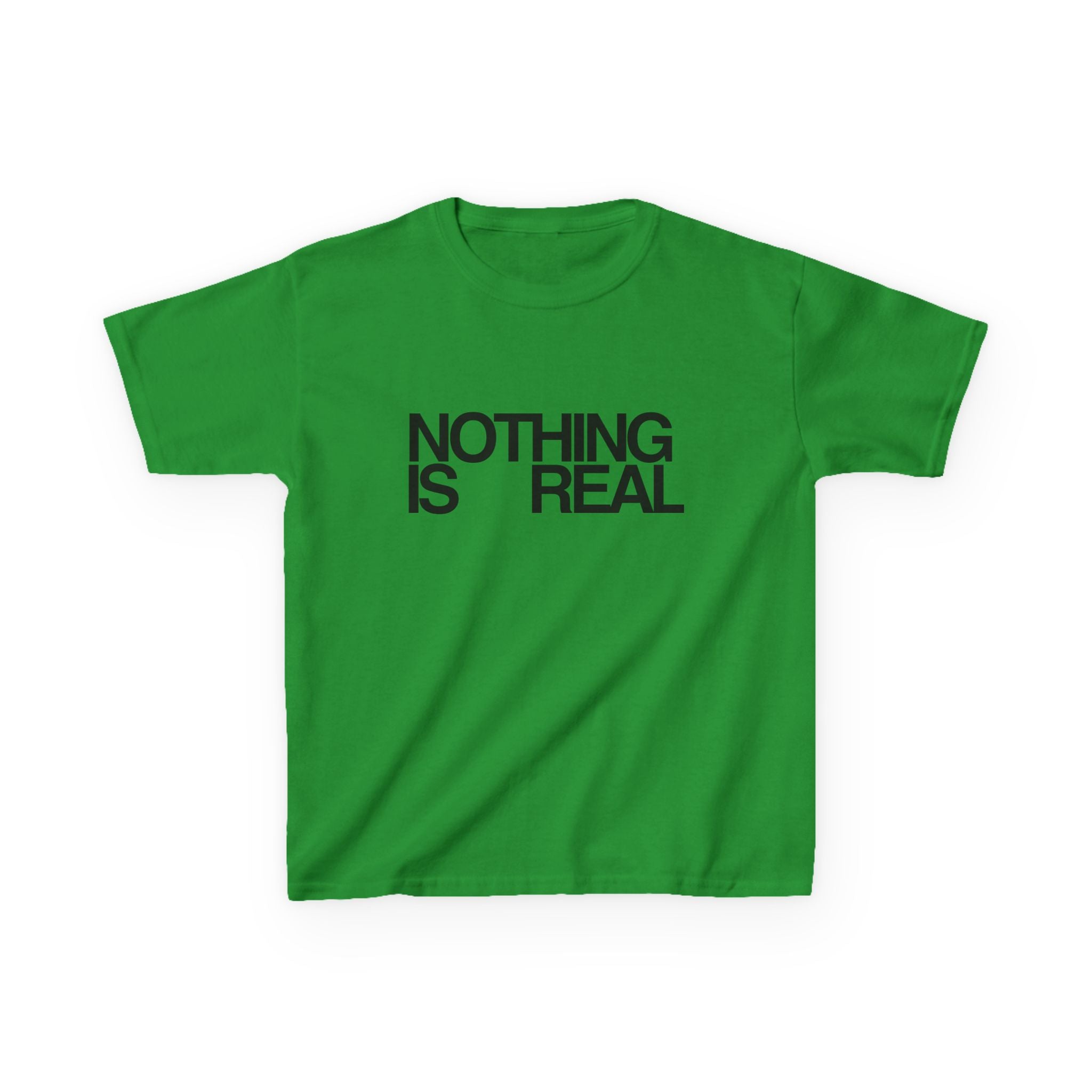 ''NOTHING IS REAL'' Baby Tee