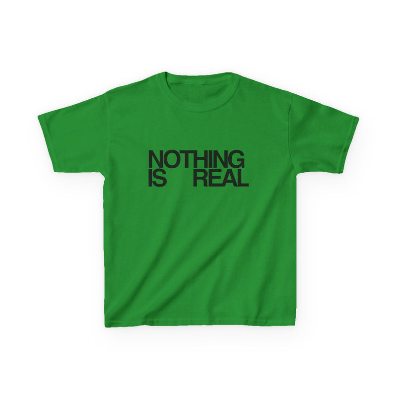''NOTHING IS REAL'' Baby Tee