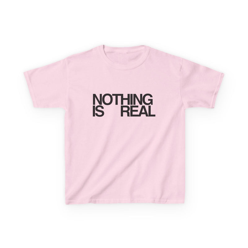 ''NOTHING IS REAL'' Baby Tee